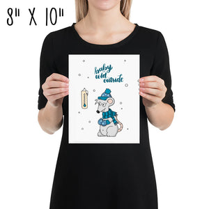 It's Cold Outside Mouse Poster