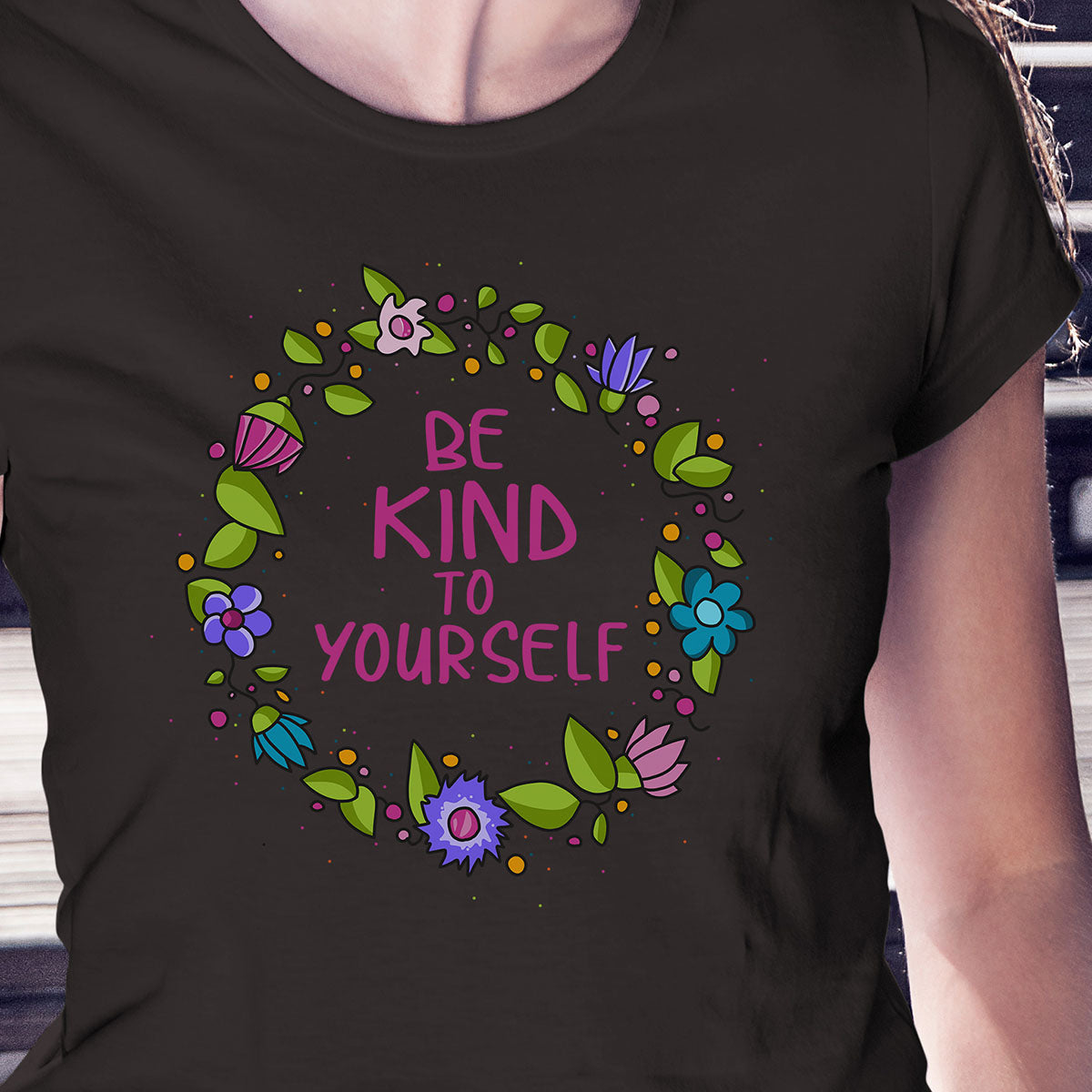 Be Kind To Yourself Slim Shirt-My Woodland Animals