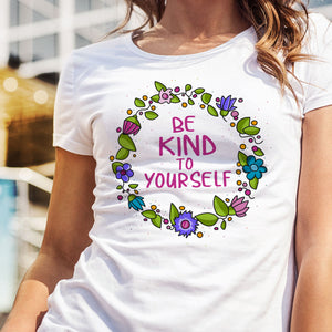 Be Kind To Yourself Slim Shirt-My Woodland Animals