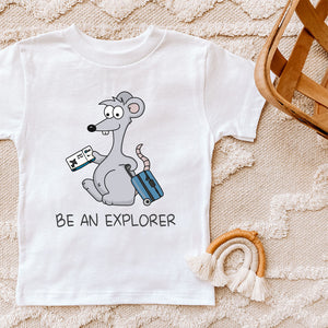 Be An Explorer Toddler Mouse T-Shirt